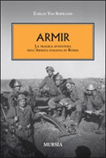 Armir - La tragica avventura dell’Armata italiana in Russia