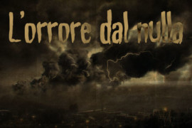 L’orrore dal nulla