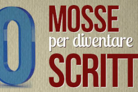 Come diventare scrittori in 10 mosse
