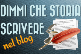 Dimmi che storia scrivere