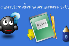 Uno scrittore deve saper scrivere tutto