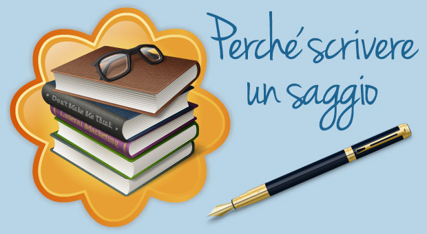 7 motivi per scrivere un saggio