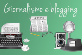 Cosa può insegnare il giornalismo al blogging