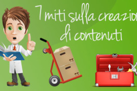 7 miti sulla creazione dei contenuti