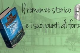 I punti di forza del romanzo storico