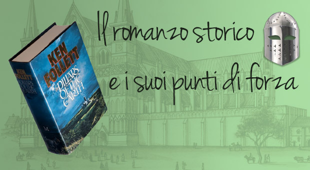 I punti di forza del romanzo storico