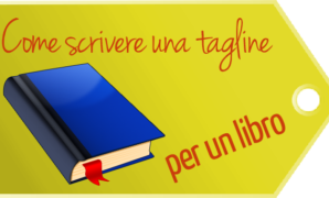 Come scrivere una tagline per un libro