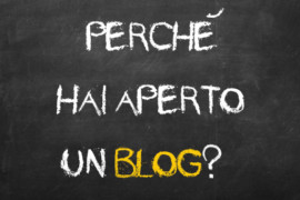 6 motivi per cui si apre un blog