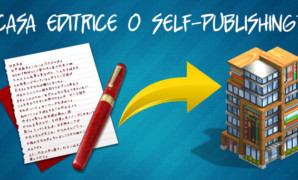 Pubblicare con una Casa Editrice, evitando il self-publishing