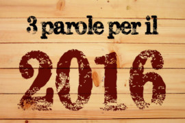 3 parole per il 2016