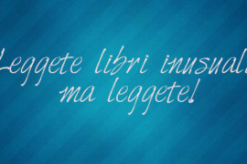 18 libri (forse inusuali) da leggere