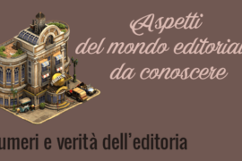 4 aspetti dell’editoria che un autore dovrebbe conoscere