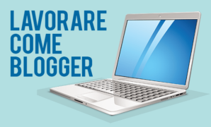 Lavorare come blogger