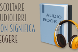 Ascoltare audiolibri non significa leggere