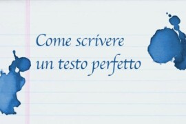 Come scrivere un testo perfetto