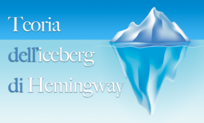 La teoria dell’iceberg di Hemingway