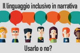 Il linguaggio inclusivo in narrativa: usarlo o no?