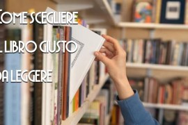 Come scegliere il libro giusto da leggere