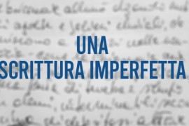 Il valore di una scrittura imperfetta