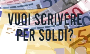 Vuoi scrivere per soldi? Arriva al punto