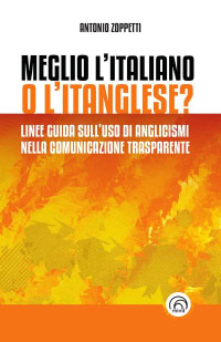 Meglio l’italiano o l’itanglese? Un nuovo libro con le linee guida