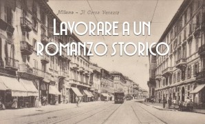 Lavorare a un romanzo storico