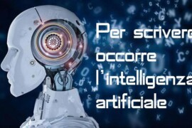 Per scrivere occorre l’intelligenza artificiale