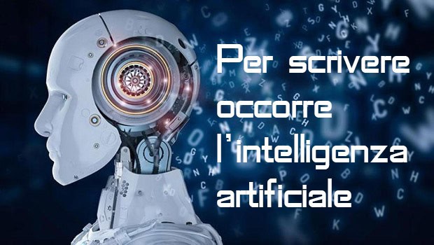 Per scrivere occorre l’intelligenza artificiale