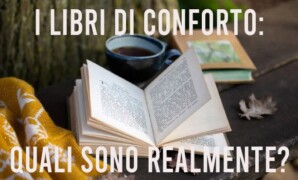 I libri di conforto: quali sono realmente?