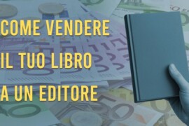 Come vendere il tuo libro a un editore