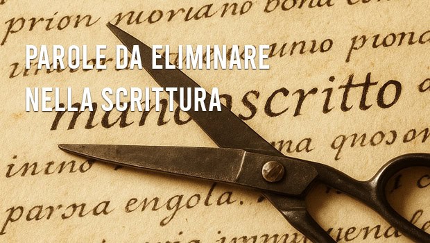 Parole da eliminare nella scrittura