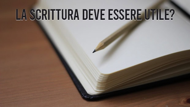 La scrittura deve essere utile?