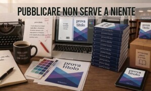 Pubblicare non serve a niente