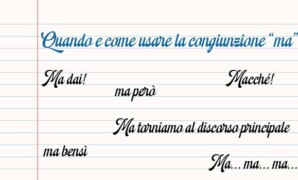 Quando e come usare la congiunzione “ma”